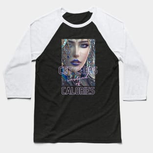 Cut Carbs instead of Calories (woman blue lips) Baseball T-Shirt